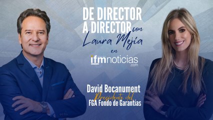 De director a director: David Bocanument, Presidente de FGA Fondo de Garantías