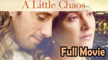 A Little Chaos (2014) Full Movie HD