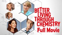 Better Living Through Chemistry (2014) Full Movie HD