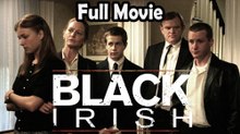 Black Irish (2007) Full Movie HD