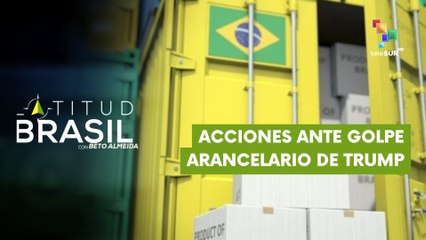 LATITUD BRASIL con Beto Almeida  23-07-2025 Acciones ante golpe arancelario de Trump