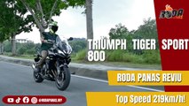 RODA PANAS REVIU | Triumph Tiger Sport 800
