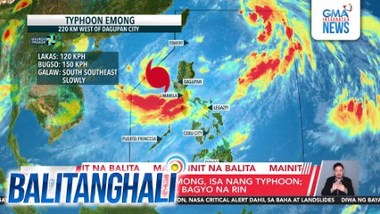 PAGASA - Bagyong Emong, isa nang typhoon; LPA sa labas ng PAR, bagyo na rin | Balitanghali