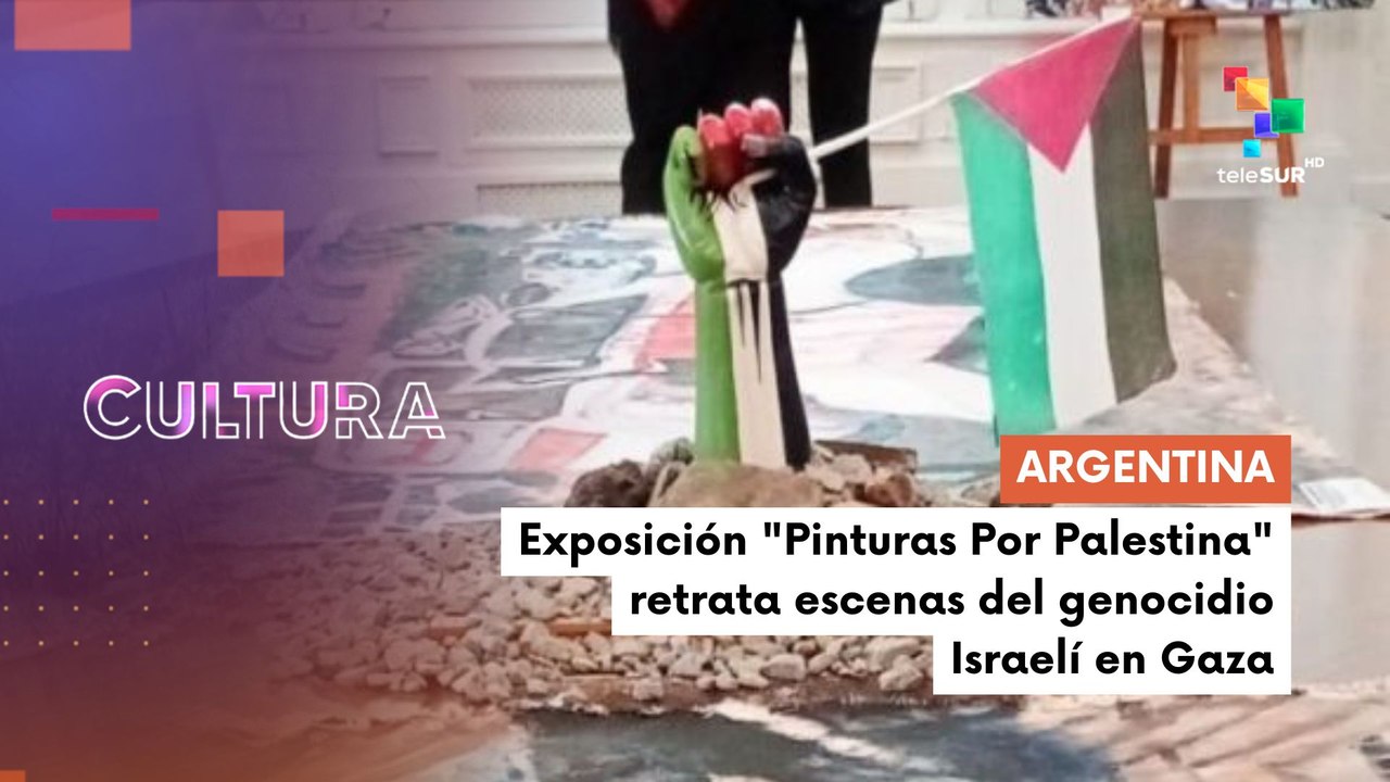 En Argentina se presenta la Exposición "Pinturas por Palestina" CULTURA TE LO CUENTO 23-07-2025