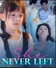 She Never Left Moboreels - Hot Cdrama