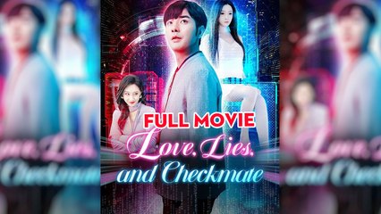 Love Lies and Checkmate Chinese Drama #shortfilm