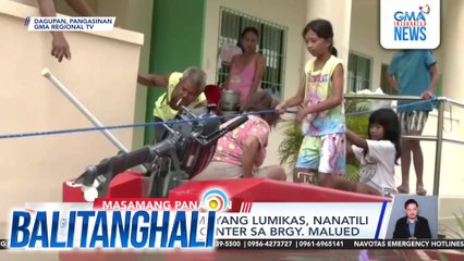 Mahigit 100 pamilyang lumikas, nanatili sa evacuation center sa Brgy. Malued | Balitanghali