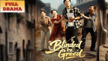 Blinded By Greed Full Episode