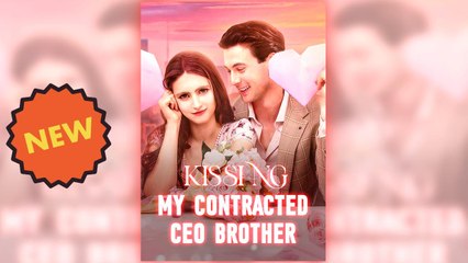 Kissing My Contracted CEO Brother full
