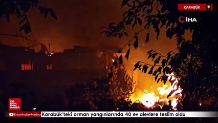 Karabük'teki orman yangınlarında 40 ev alevlere teslim oldu