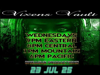 THE VIXEN'S VAULT-23 JUL 25