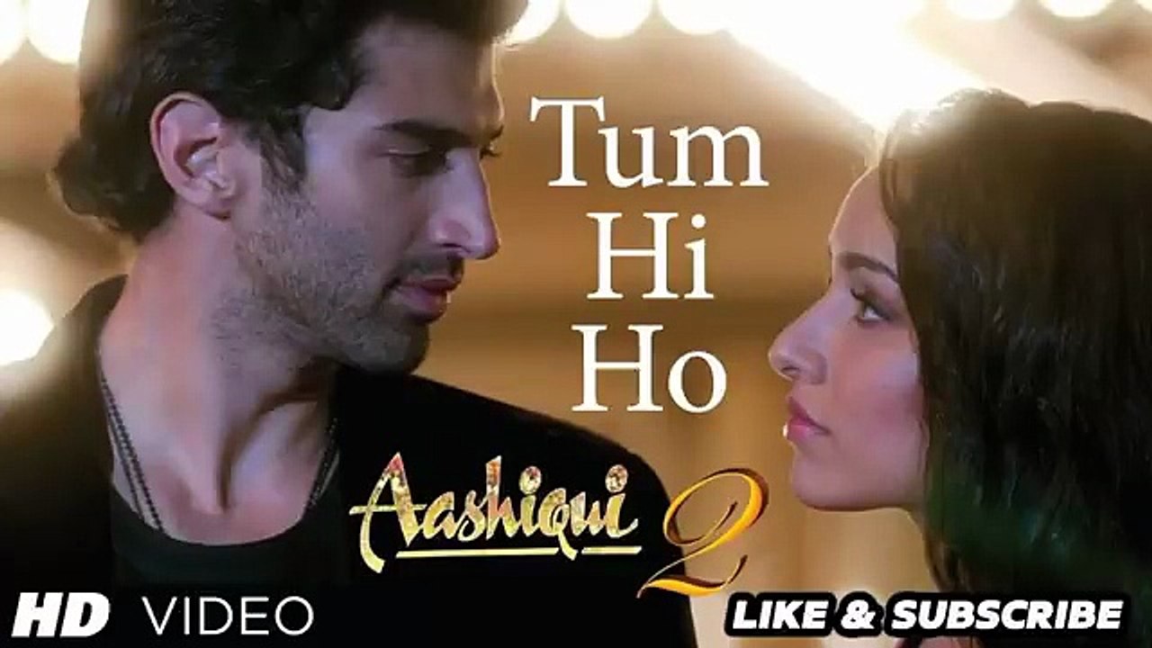Tum Hi Ho Song Aashiqui 2 Full Song  Aditya Roy Kapur, Shraddha Kapoor
