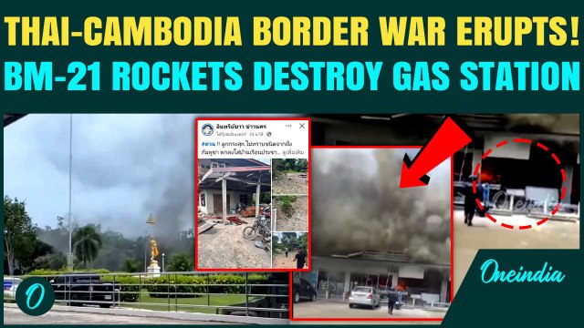 Cambodia-Thailand Border Firing VIDEO: BM-21 Rocket Strike, Gas Station Burning, Civilians in Panic