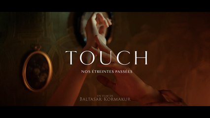 TOUCH - NOS ÉTREINTES PASSÉES (2024) VOST