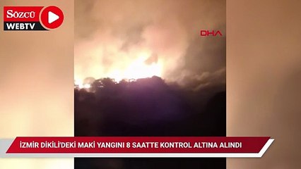 İzmir Dikili'deki maki yangını 8 saatte kontrol altına alındı