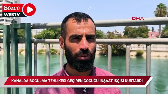 Kanalda boğulma tehlikesi geçiren çocuğu inşaat işçisi kurtardı