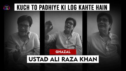 Kuch To Padhiye Ki Log Kahte Hain | Dard Minnat Kashe | Ali Raza Ghazal