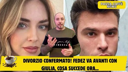 Divorzio confermato! Fedez va avanti con Giulia, cosa succede ora...