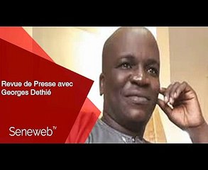 Revue de Presse du 24 Juillet 2025 avec Georges Dethie Diop
