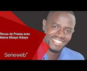 Revue de Presse du 24 Juillet 2025 avec Mame Mbaye Ndiaye