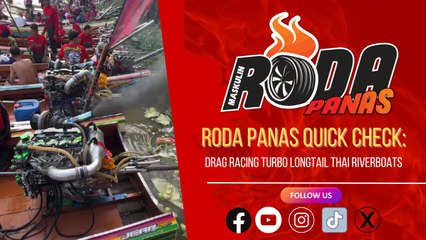 RODA PANAS QUICK CHECK DRAG RACING TURBO LONGTAIL THAI RIVERBOATS