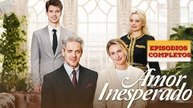 Amor Inesperado (Doblado)en Español