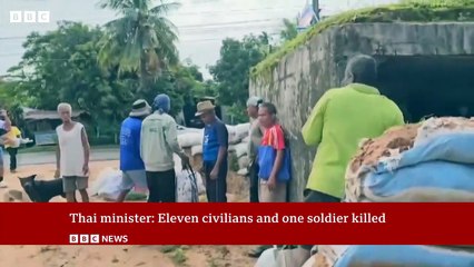 Twelve people killed after military clashes at border between Thailand and Cambodia | BBC News