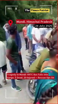 Tragedy in Mandi: HRTC Bus Falls into Gorge, 5 Dead, 20 Injured — Rescue Ops On