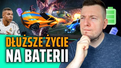 Jak grać na laptopie DŁUŻEJ