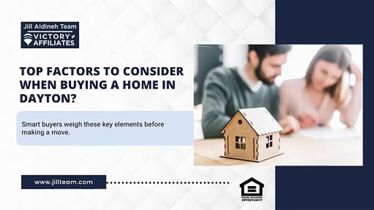 What Are the Top Factors to Consider When Buying a Home in Dayton?