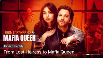 From Lost Heiress To Mafia Queen