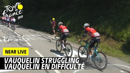 Vauquelin is struggling - Stage 18 - Tour de France 2025