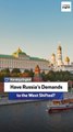 Have Russia’s Demands to the West Shifted?