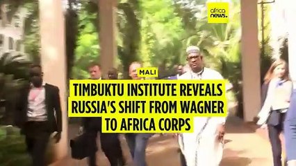 Russia expands military footprint in Sahel with shift from Wagner to state-controlled Africa Corps