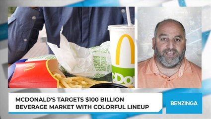 McDonald's Targets $100 Billion Beverage Market With Colorful Lineup