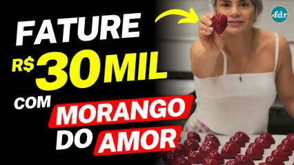 Como GANHAR até R$ 30 MIL com MORANGO DO AMOR? Veja quanto rende vender esse doce viral!