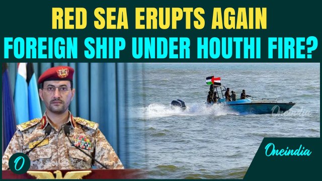 Houthis ATTACK another Foreign Ship in the Red Sea? Ship stormed as U.S Retreats off the Yemen Coast