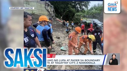 1 patay sa pagguho ng lupa at pader sa boundary ng Silang, Cavite at Tagaytay City; 2 nawawala | Saksi