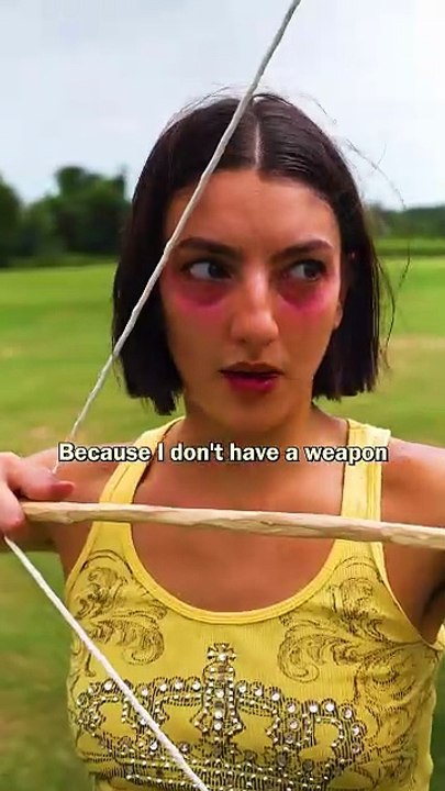 She pulled a bow and arrow at him!