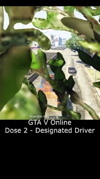 First Dose 2 - Designated Driver (GTA V)