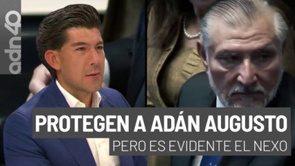 Morena en el Senado protege a Adán Augusto pero es evidente el nexo I República Mx
