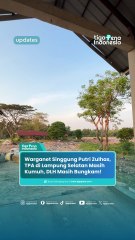 Warganet Singgung Kunjungan Putri Zulhas di TPA Lubuk Kamal Lampung Selatan