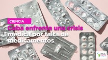 Cuba enfrenta una crisis médica por falta de medicamentos