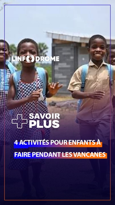 ON TE PROPOSE 4 ACTIVITÉS LUDIQUES ET FACILES POUR LES VACANCES