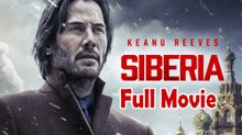 Siberia (2018) Full Movie HD