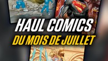 Haul Comics du mois de Juillet