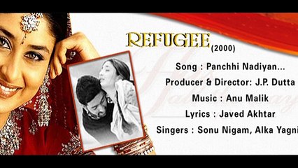 Panchhi Nadiyan... — REFUGEE (2000) | DVD ~ Hits all the way VOL. 1