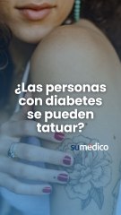 ¿Las personas con diabetes pueden tatuarse?