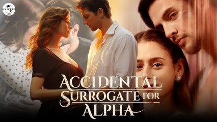 Accidental Surrogate For Alpha #FullMovie