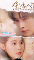 Niannian & Huai: A Love Entwined Part Two